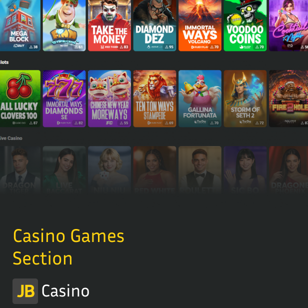 Choose from one of 9 main casino games categories to play JB Casino